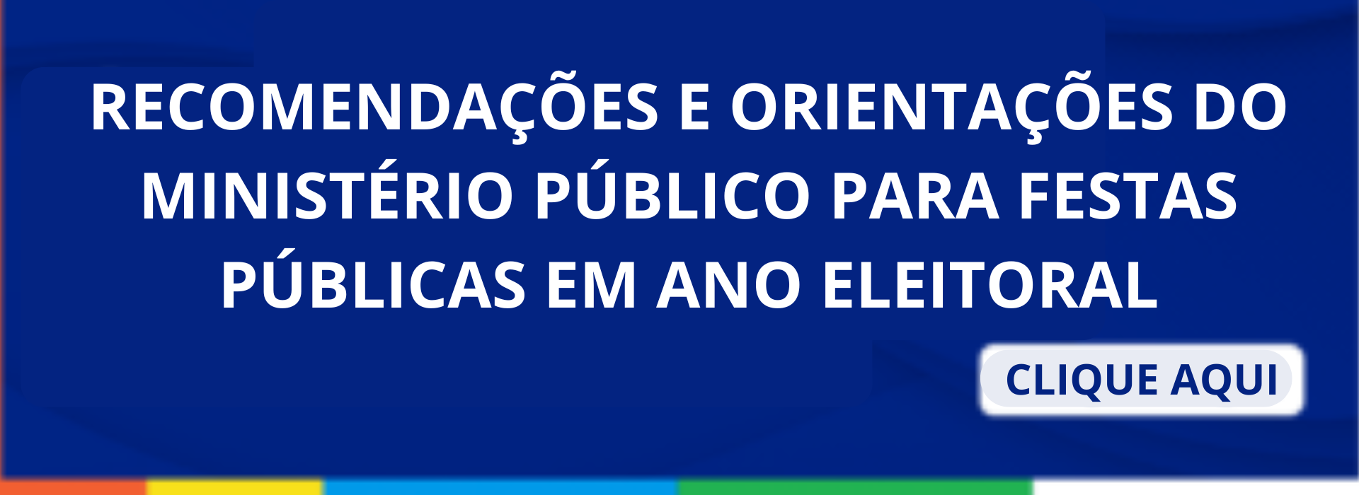 Recomendações e Orientações do Ministério Público para Festas Públicas em Ano Eleitoral